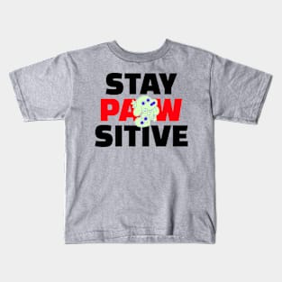 STAY PAWSITIVE DOG Kids T-Shirt